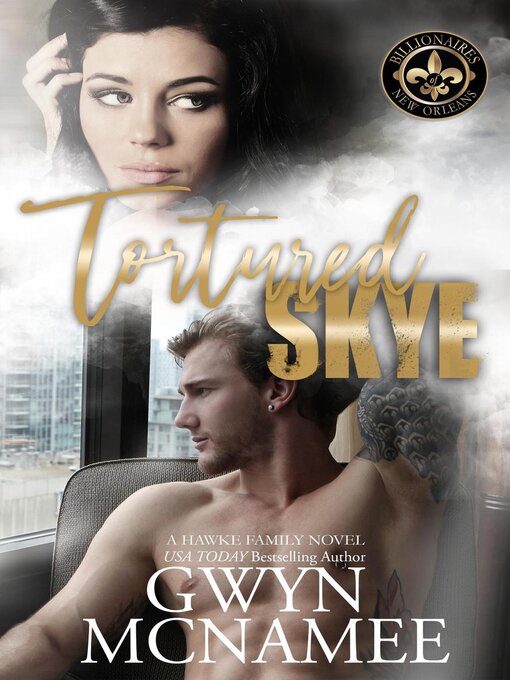 Title details for Tortured Skye (A Hawke Family Novel) by Gwyn McNamee - Available